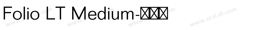 Folio LT Medium字体转换